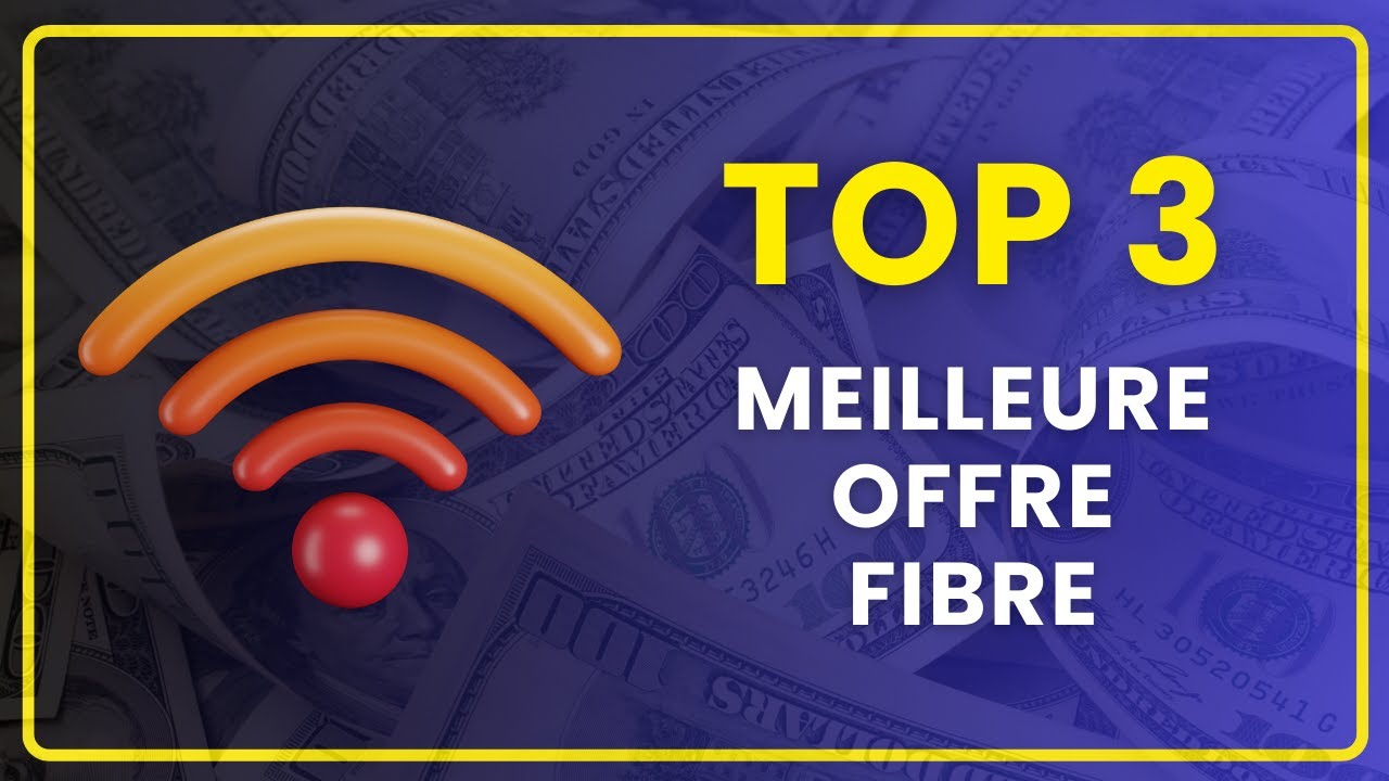 LA MEILLEURE OFFRE FIBRE OPTIQUE EN 2025 | Top 3, Comparatif | Internet Haut Débit, Rapidité, Prix..