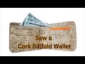 Sew a Cork Billfold Wallet