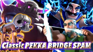Classic PEKKA BRIDGE SPAM is Super hard meta😭-Clash Royale