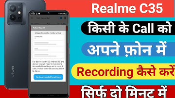 Realme C35 Auto Call Recording Setting || How To Enable Call Recording On Realme C35 In Hindi ||