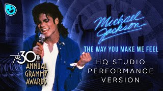 The Way You Make Me Feel 1988 Grammy Awards HQ Studio Performance Version | Michael Jackson