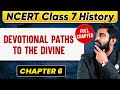 Devotional paths to the divine full chapter  class 7 history chapter 6  upsc preparation 