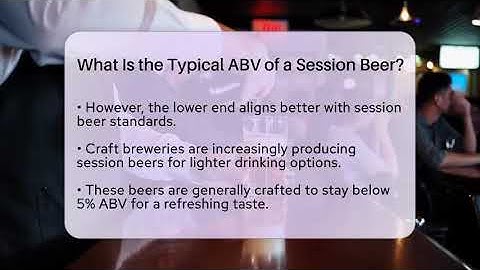 What Is the Typical ABV of a Session Beer? | The Pint Guy