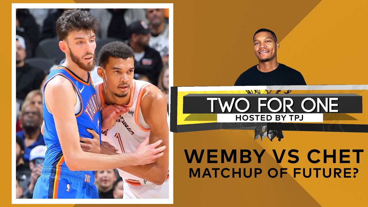 Chet vs Wemby - Battle of the NBA Future? | TWO for One Hosted by TPJ