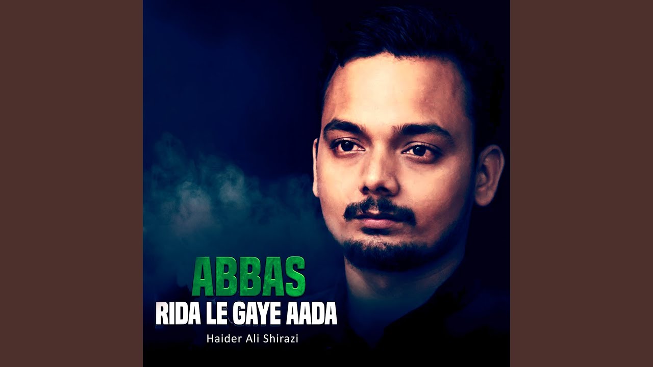 Abbas Rida Le Gaye Aada - YouTube