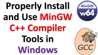 properly install and use mingw c   compiler tools in windows- programming tutorials