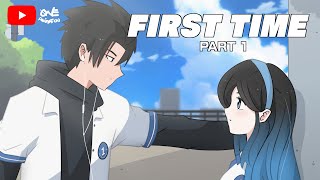 FIRST TIME PART 1 | Pinoy Animation