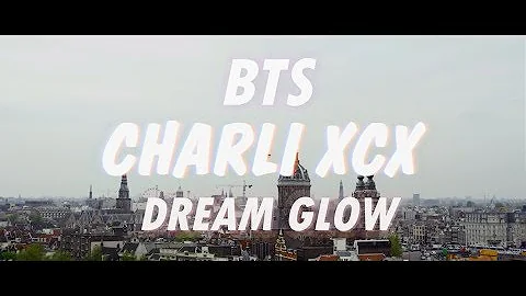 BTS feat CHARLI XCX - DRAM GLOW / ENG LYRICS /