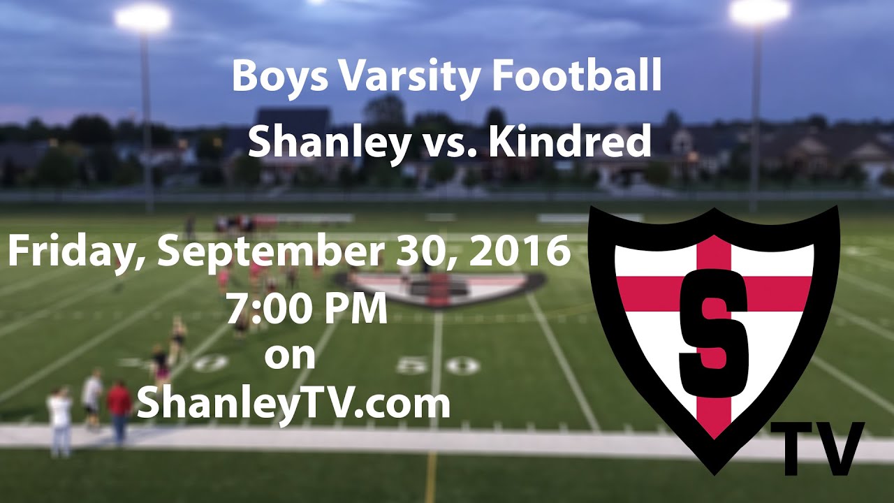 Boys Varsity Football Shanley vs. Kindred YouTube