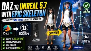 DAZ To Unreal Engine 5.7 With Epic Skeleton | Complete Game-Ready Character Workflow #unrealengine