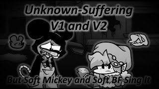 Unknown Suffering V1 and V2 But Soft Mickey and Soft BF Sing It / [Wednesday's Infidelity] [Cover] screenshot 3