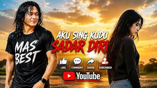 SADAR DIRI      Cipt  MAS BEST   LAGU VIRAL  KOPLO JEDUG