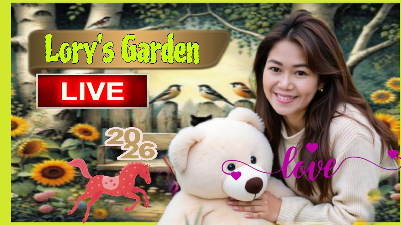 Lory's Garden is live Happy Tuesday 😊