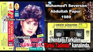 Deste Günaydın - Muhammedi Seversen 1989 [Yüksek Kalite] Resimi