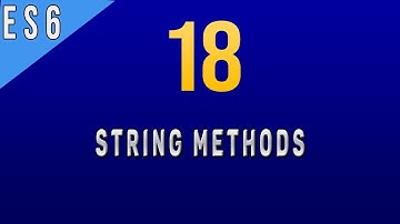 How to Use String Methods in Javascript ES6 - 18