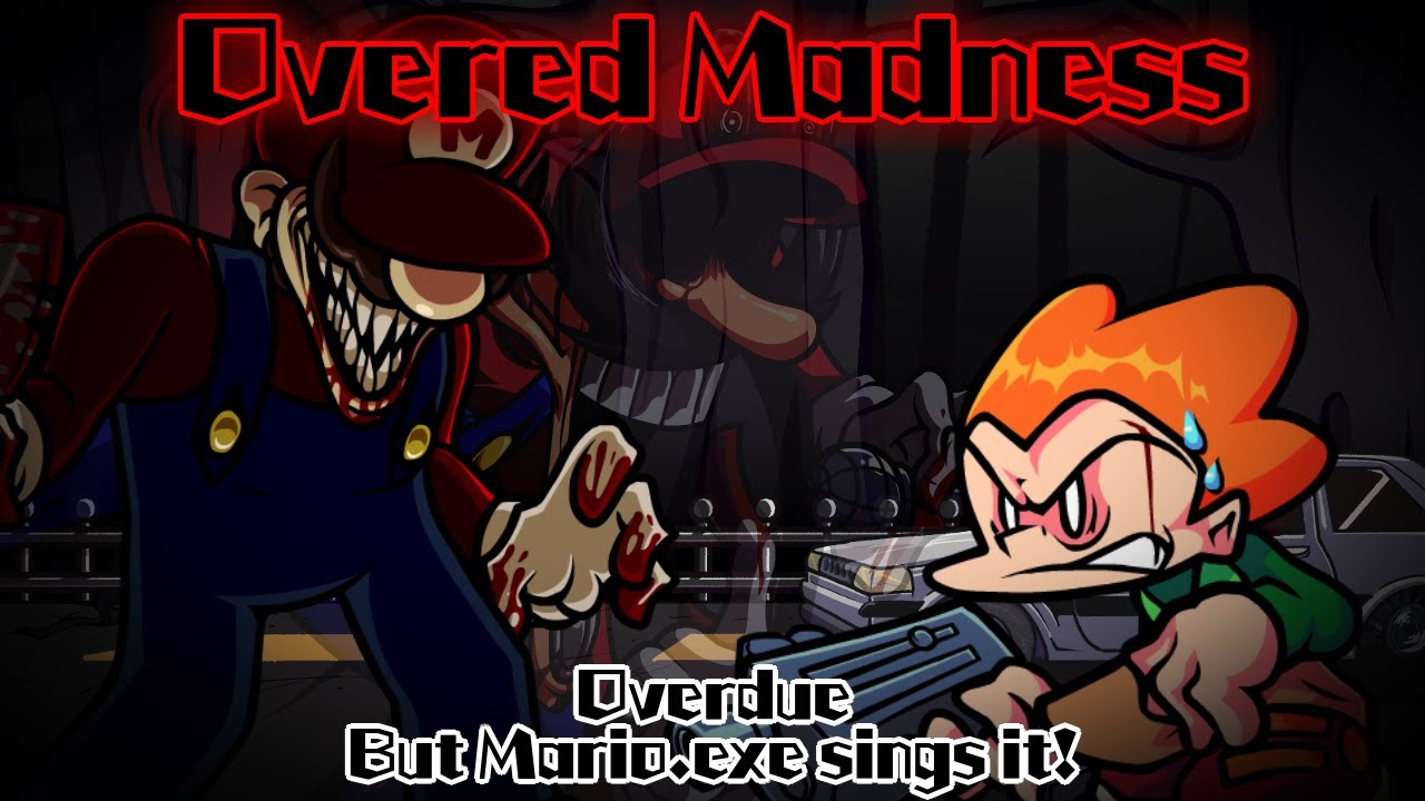 Overed Madness / Overdue but Mario.exe sings it! (FNF Cover)