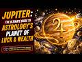 Jupiter: The Ultimate Guide to Astrology's Planet of Luck & Wealth