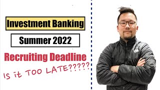 Is Investment Banking Summer 2022 Recruiting Over?