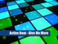Active Beat - Give Me More (Hi-NRG Mix)