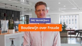Fraude-expert Boudewijn over fraudebestrijding | Verrekijkers | ING
