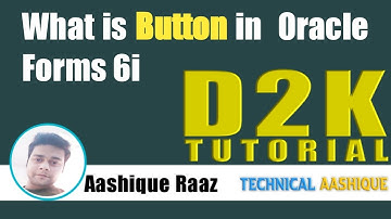 Lec-24 | Create Button in Oracle Forms 6i|Technical Aashique