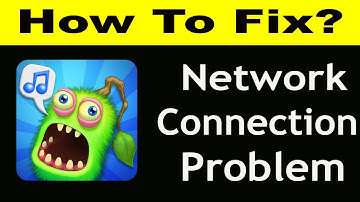 Fix My Singing Monsters App Network Connection Problem | My Singing Monsters No Internet Error