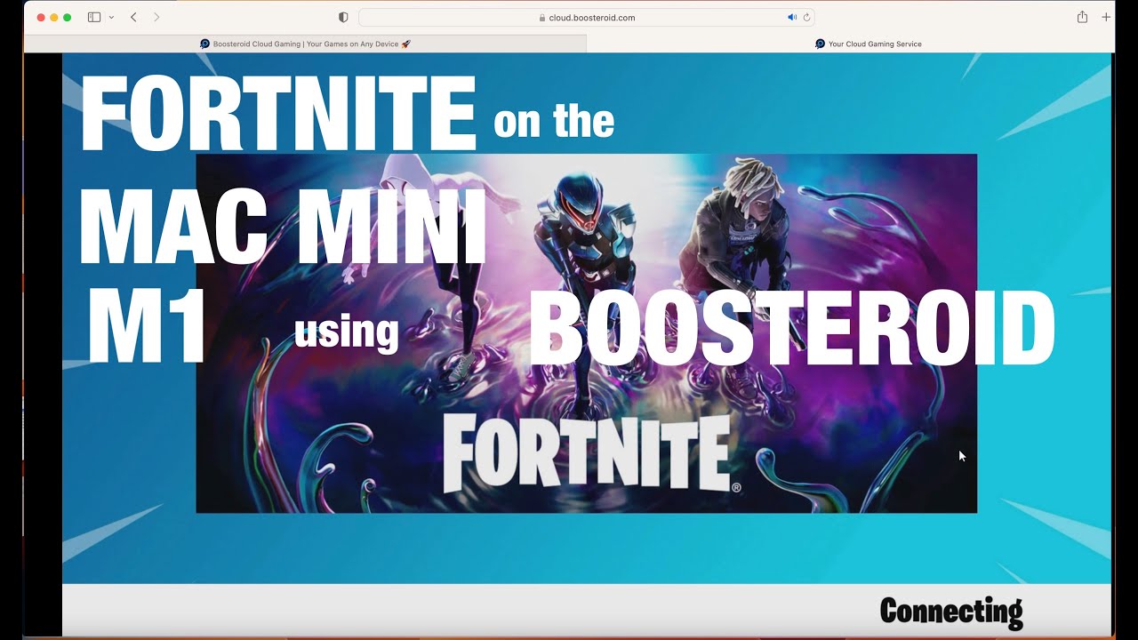 Fortnite Chapter 4 Season 1 on the Mac Mini M1 Using Boosteroid 