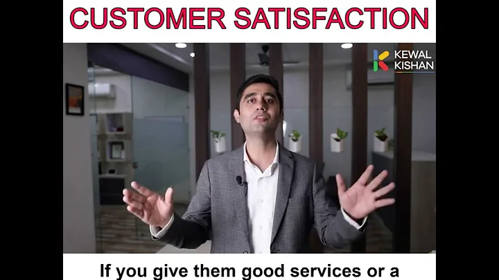 Best way to Boost Customer Satisfaction | kewal Kishan