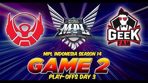 GEEKFAM ID VS. BIGETRON ALPHA [FULLGAME 2] MPL-ID S14 PLAY-OFFS DAY 3 MATCH 1