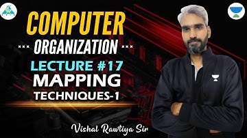 Lec #17 Mapping Techniques (1) | COA | Vishal Sir #gate_2023 #GA1111