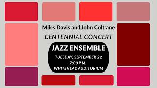 Information VSU Jazz Ensemble - Miles Davis & John Coltrane Centennial Guide