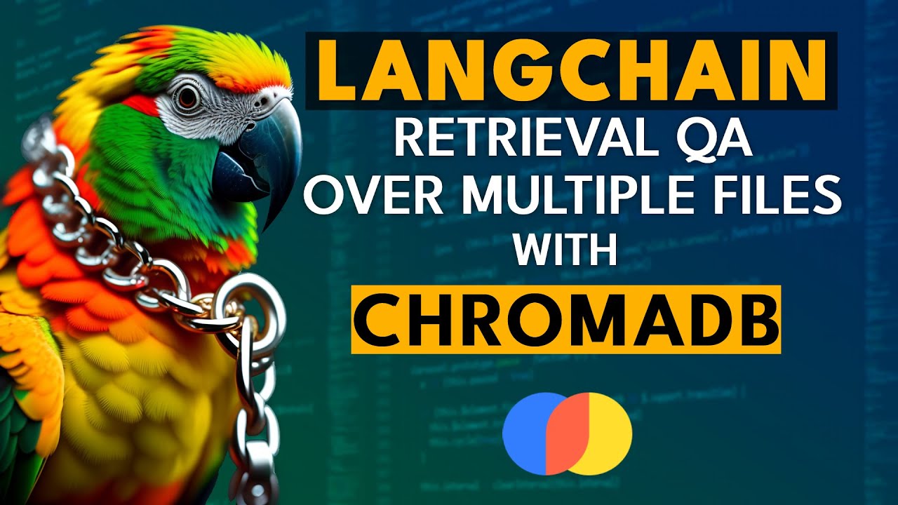 LangChain Retrieval QA Over Multiple Files with ChromaDB