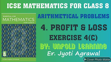 ICSE|Mathematics|Class 8|Solution|A Das Gupta|Arithmetical Problems|4- Profit & Loss|Exercise 4(C)
