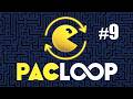 Pac - Loop #9 - Too Many Pellets