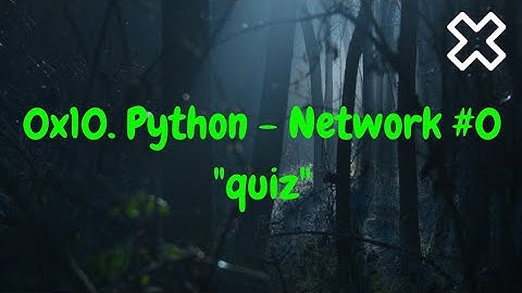0x10  Python   Network #0  alx quiz