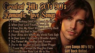 80's 90's Love Ballad Greatest Hits | I Found Forever in Your Heart 💖 Love Songs 80's 90's screenshot 5