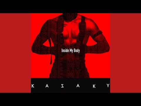 Kazaky - Inside My Body (Official Audio)