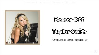 Watch Taylor Swift Better Off video