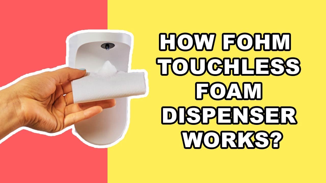 Fohm Touchless Foam Dispenser How It Works? YouTube