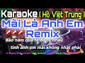 Karaoke Mãi Là Anh Em ( Remix ) Vinahouse Tone Nam || Thu Thuyền Channel