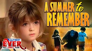 A SUMMER TO REMEMBER Full FAMILY DRAMA Movie