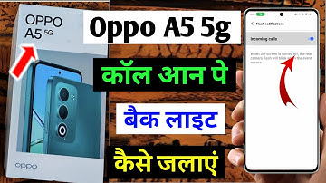 Oppo a5 call aane par flashlight jalegi | Incoming call flashlight setting in Oppo A5 5g