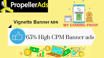 Earning With 65% High CPM Vignette Banners Ads By Propeller Ads | Propeller Ads Earning Proof