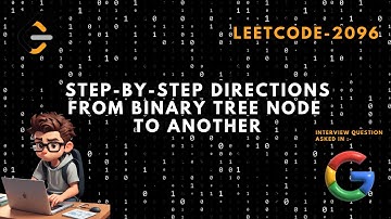 Step by step directions from binary tree node to another - Leetcode 2096 - C++