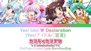 【FULL】Yes! Idol♡Declaration (Yes!アイドル♡宣言) - Criticrista [Show By Rock] Color Coded Rom/Kan/Eng