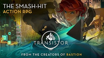 Transistor - Trailer