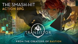 Transistor - Trailer