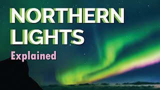 The Science behind the Aurora Lights