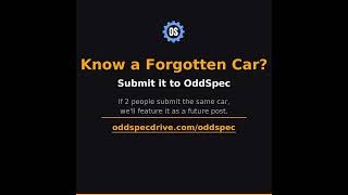 Submit Your Forgotten Car to OddSpec!