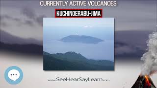 Kuchinoerabu jima 🌋🔥🌋 Currently Active Volcanoes 🌋🔥🌋